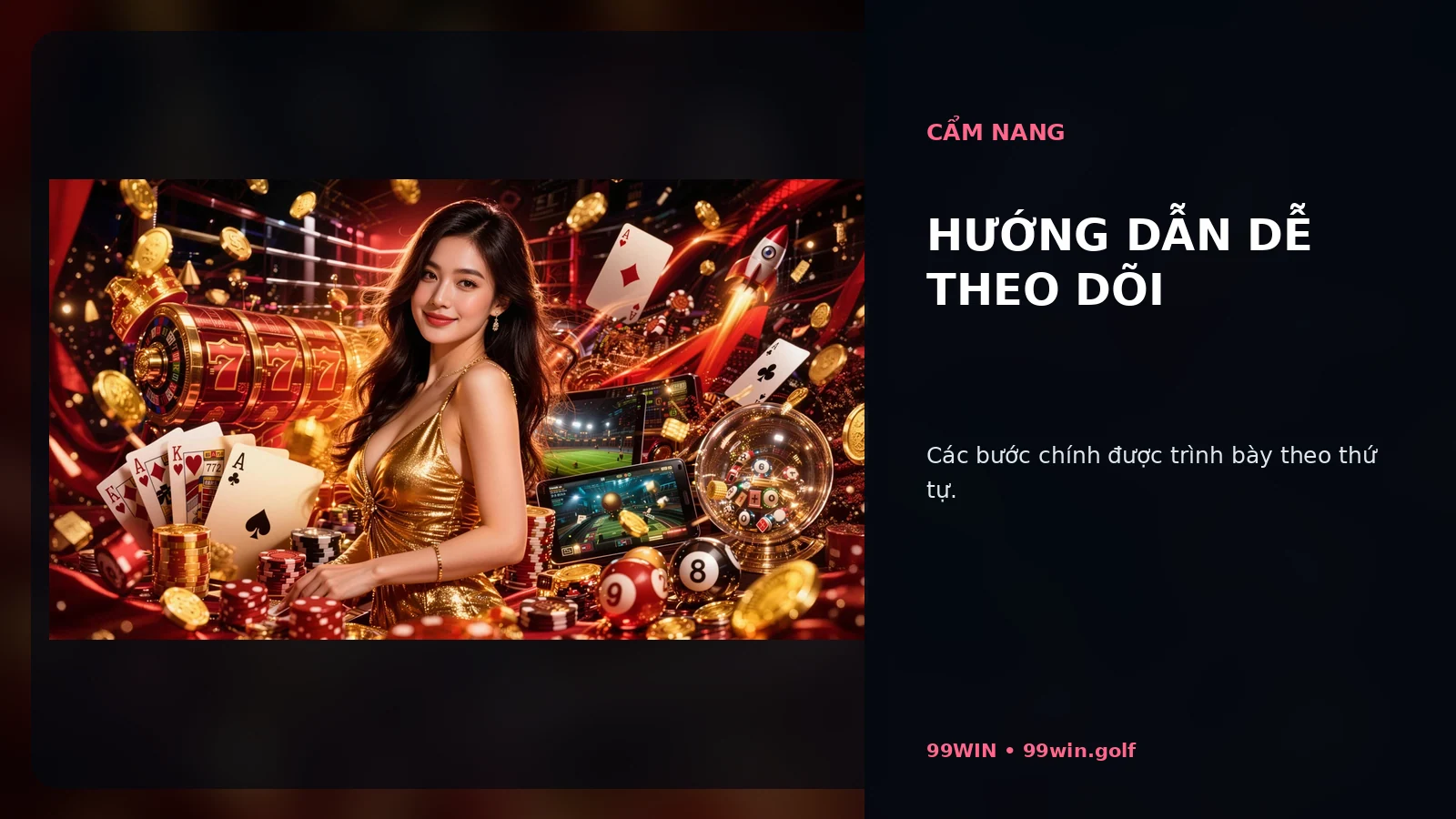 Hướng dẫn dễ theo dõi tại 99WIN